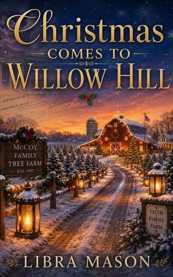 Christmas Comes To Willow Hill