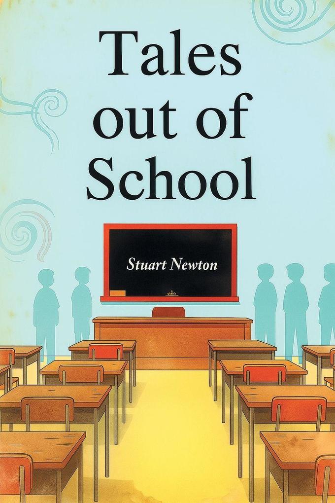 Tales out of School