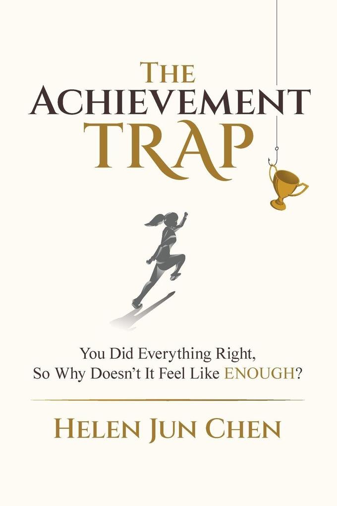 The Achievement Trap