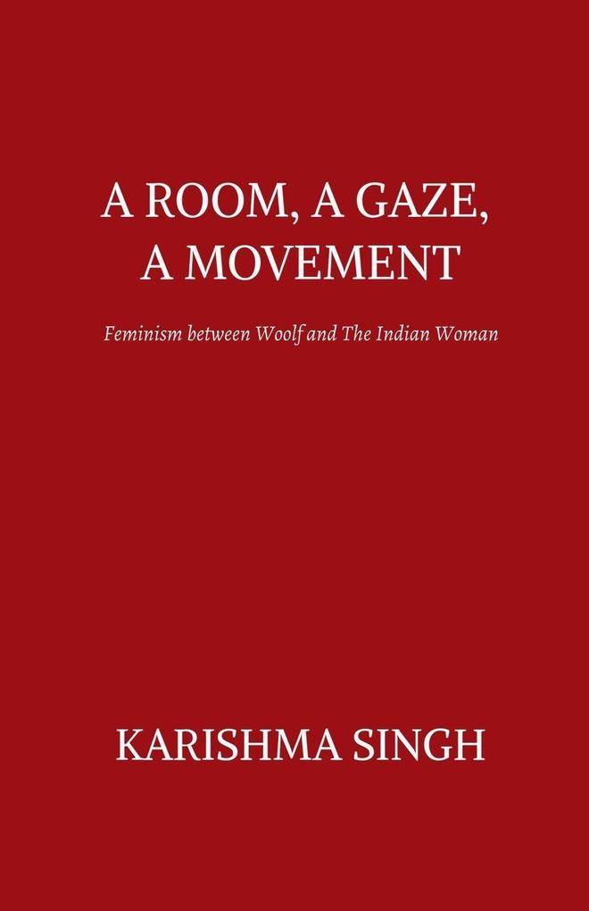A ROOM A GAZE A MOVEMENT