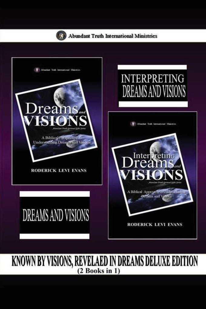Known by Visions Revealed in Dreams Deluxe Edition (2 Books in 1)
