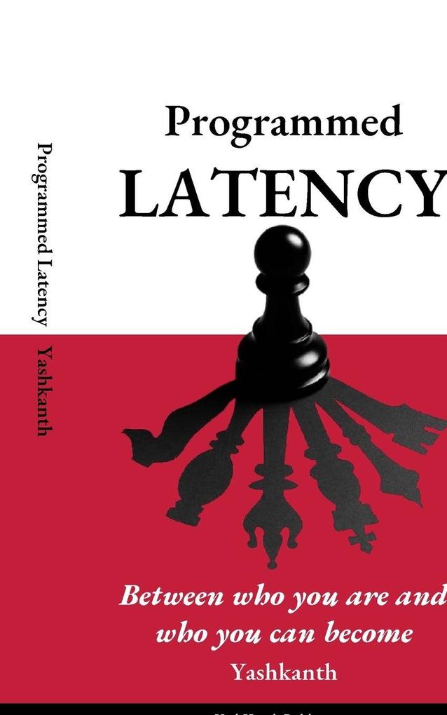 Programmed latency