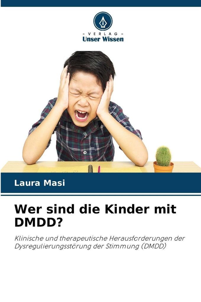 Wer sind die Kinder mit DMDD?
