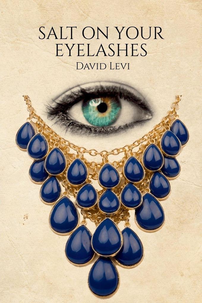 Salt on Your Eyelashes