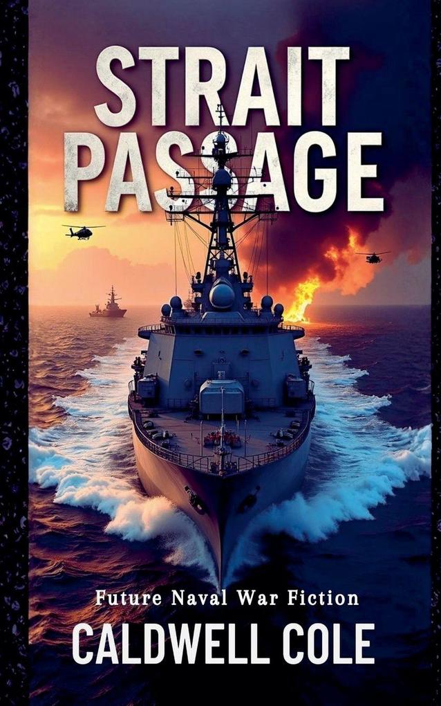 Strait Passage- Future Naval War Fiction
