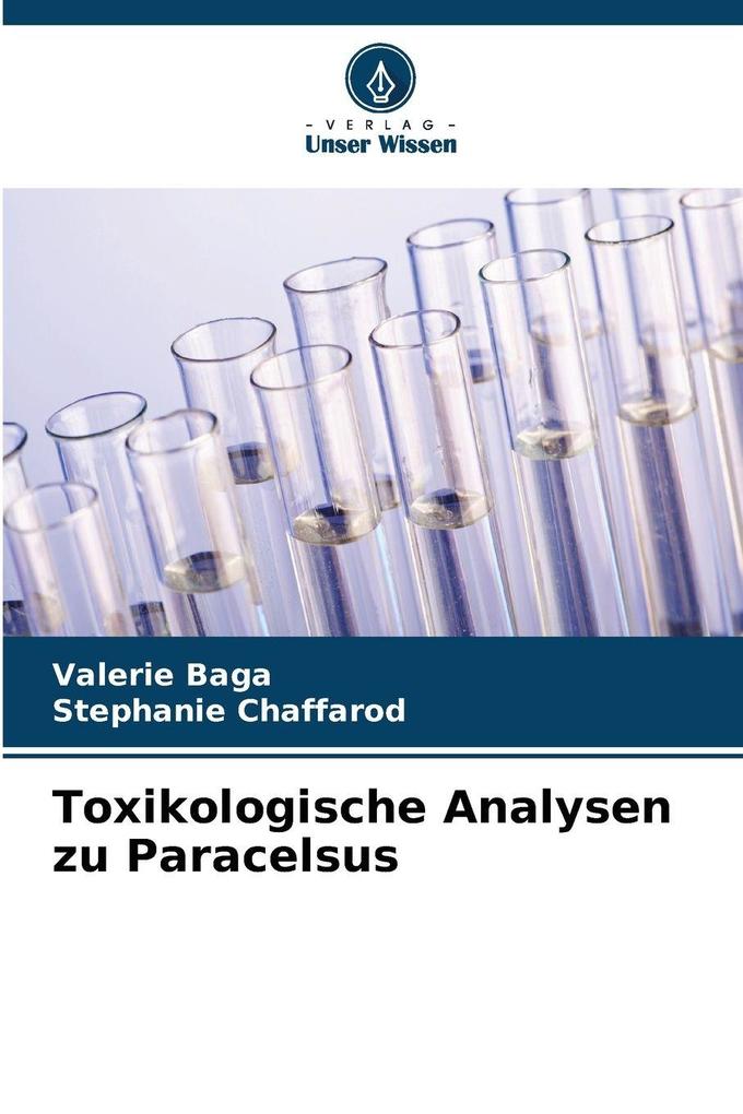 Toxikologische Analysen zu Paracelsus