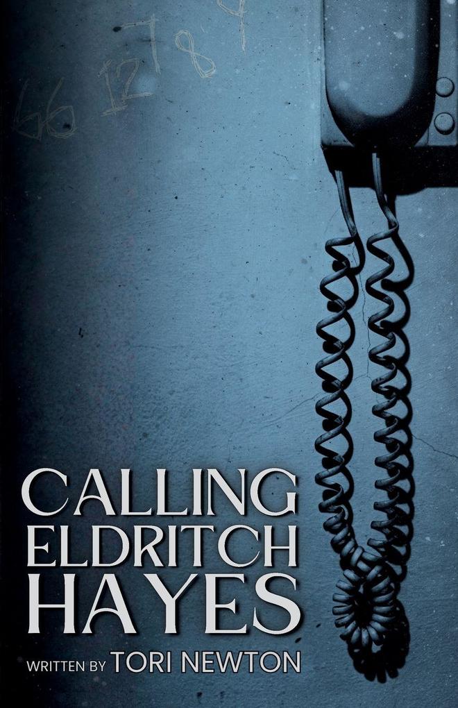 Calling Eldritch Hayes