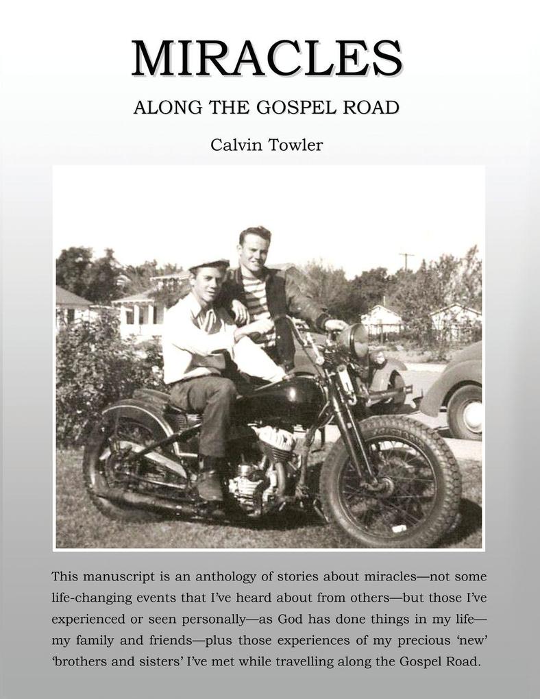 MIRACLES ALONG THE GOSPEL ROAD