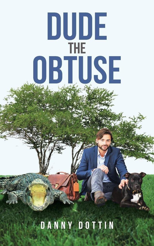 Dude The Obtuse