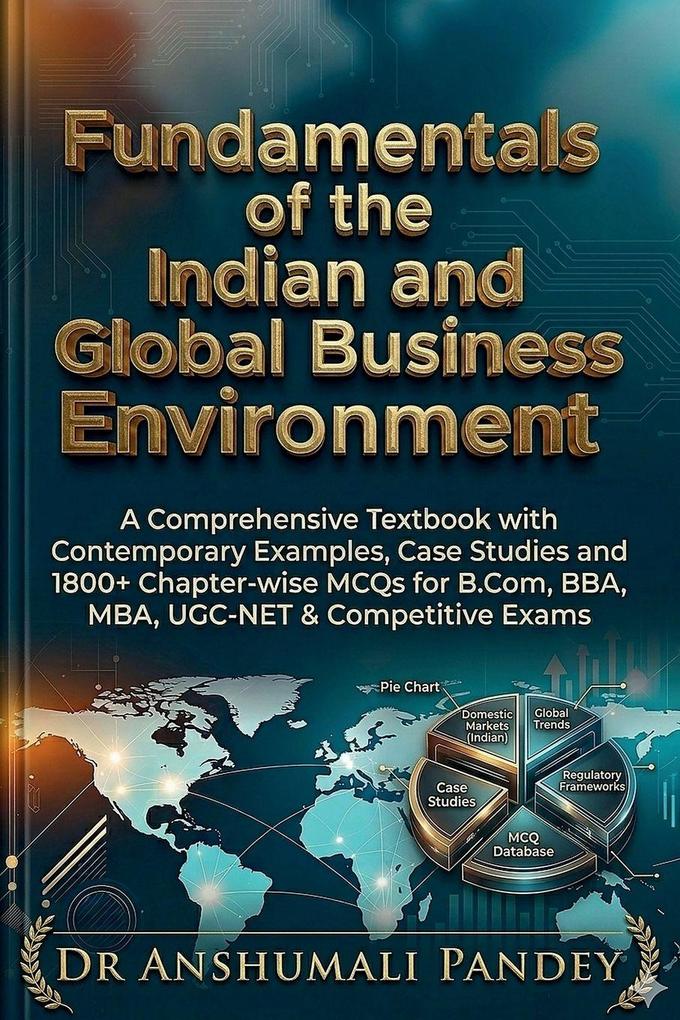 Fundamentals of the Indian and Global Business Environment