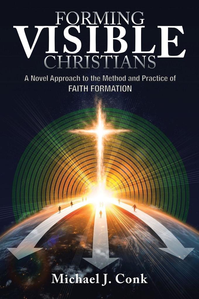 Forming Visible Christians