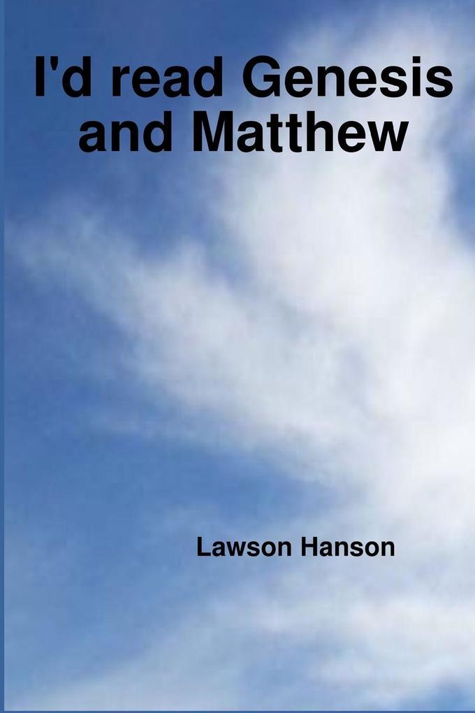 I'd read Genesis and Matthew