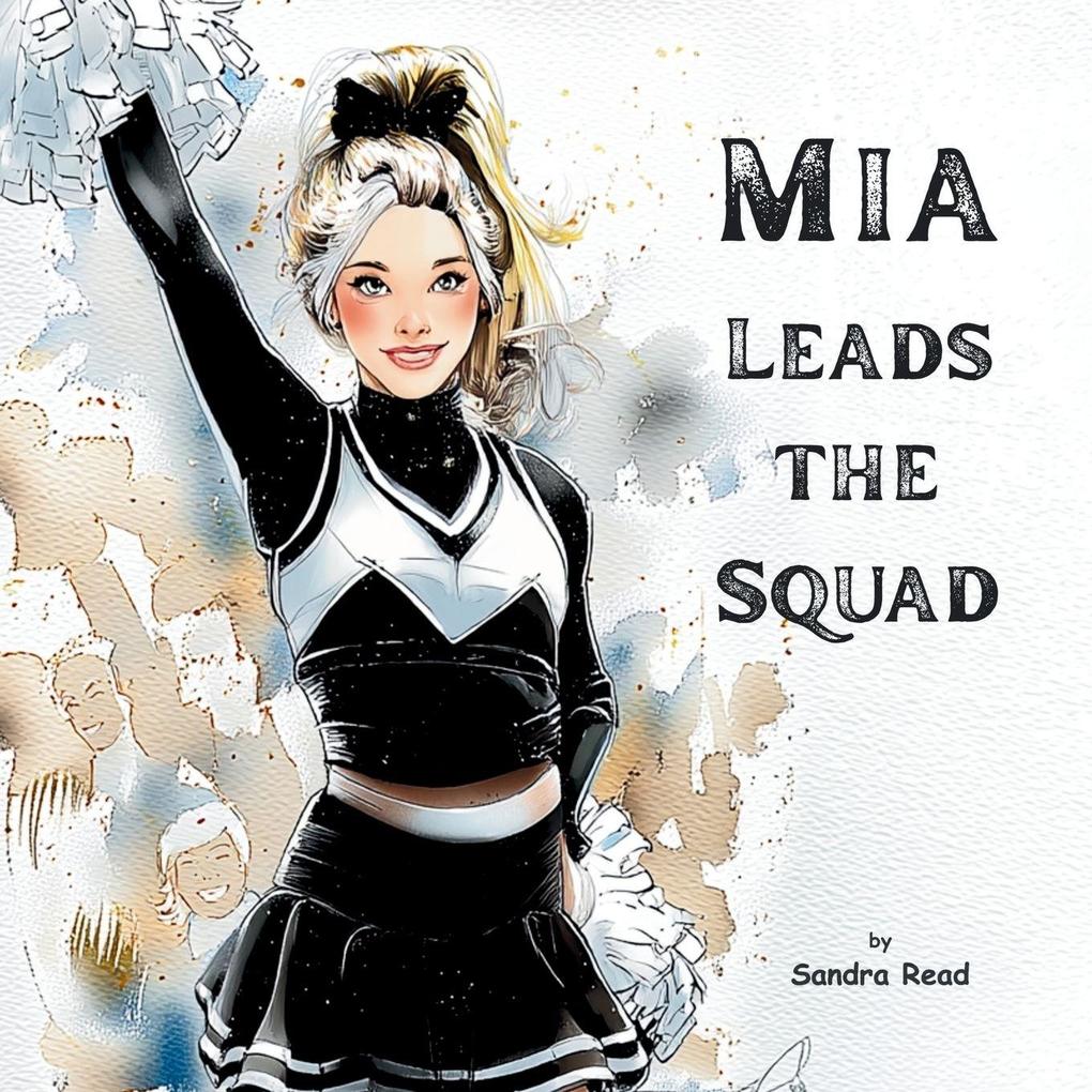 Mia Leads the Squad