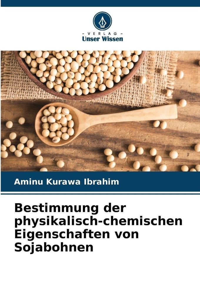 Bestimmung der physikalisch-chemischen Eigenschaften von Sojabohnen