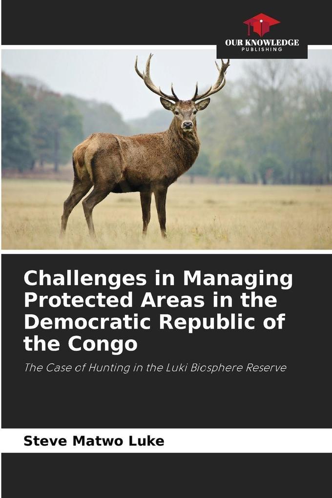 Challenges in Managing Protected Areas in the Democratic Republic of the Congo