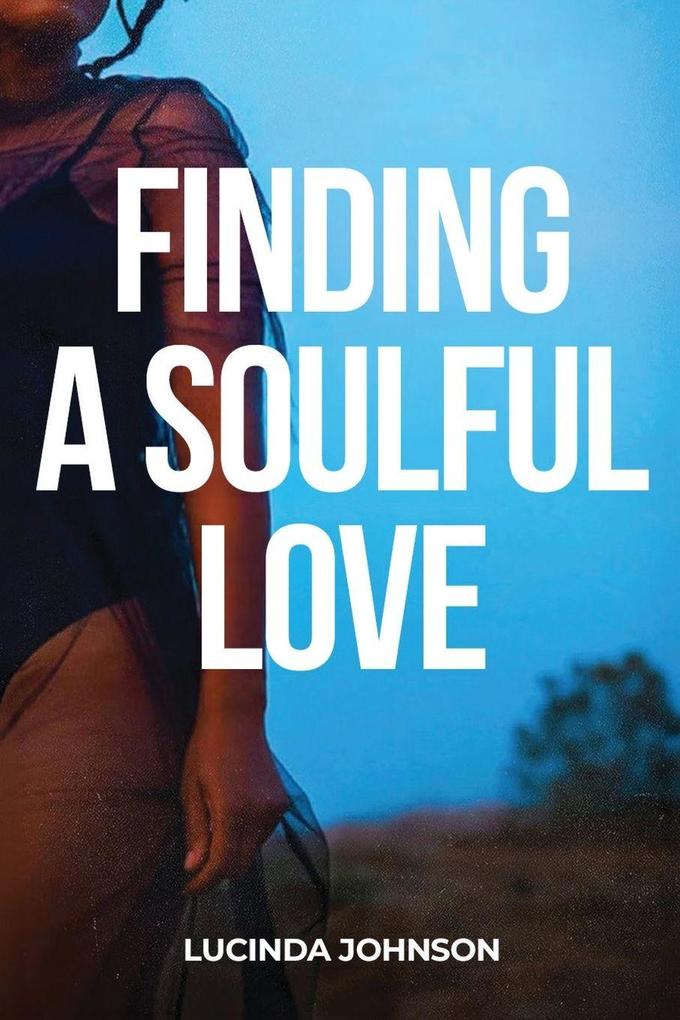 Finding a Soulful Love