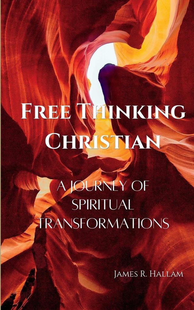 Free Thinking Christian