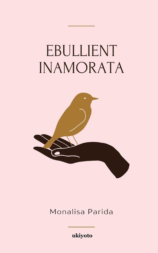 Ebullient Inamorata
