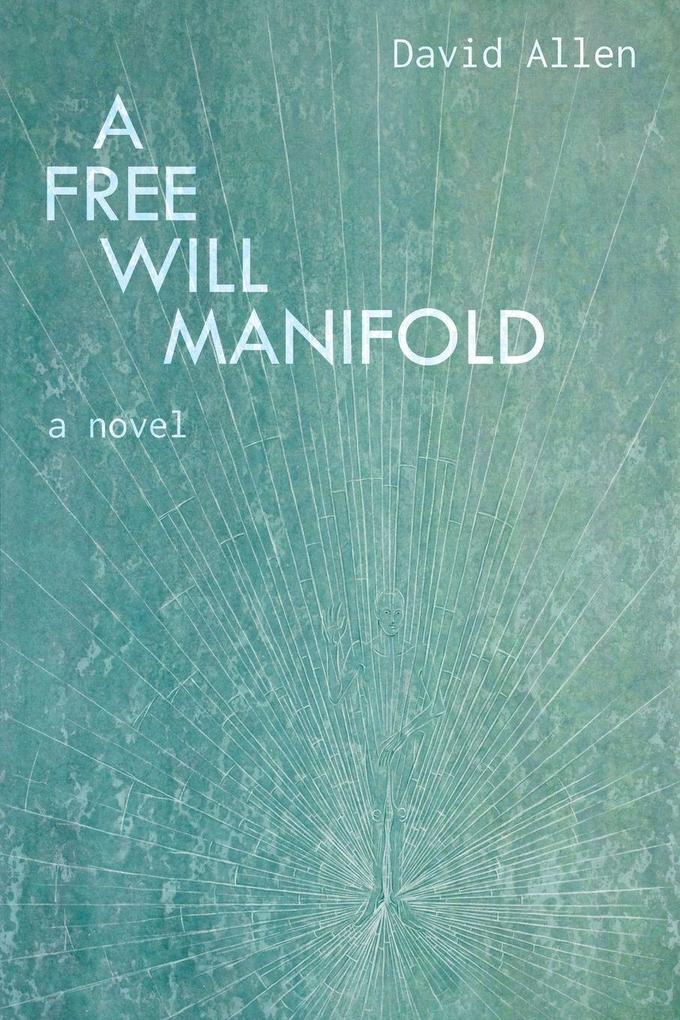 A Free Will Manifold