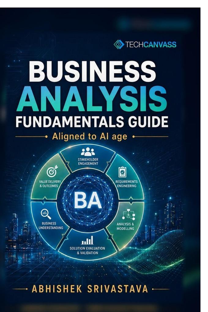 Business Analysis Fundamentals Guide