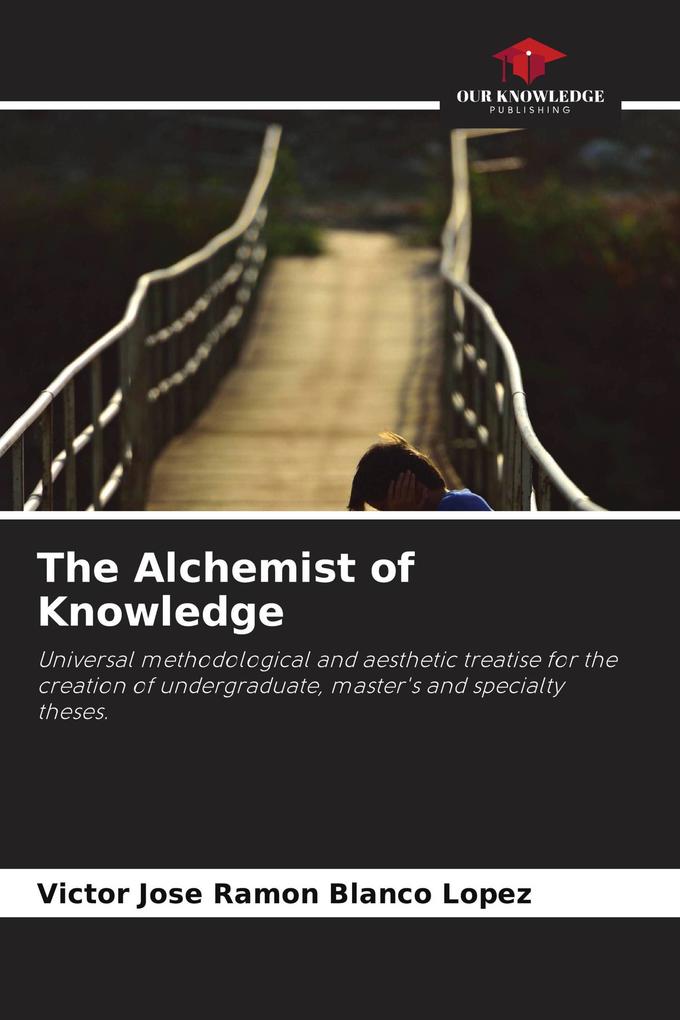 The Alchemist of Knowledge