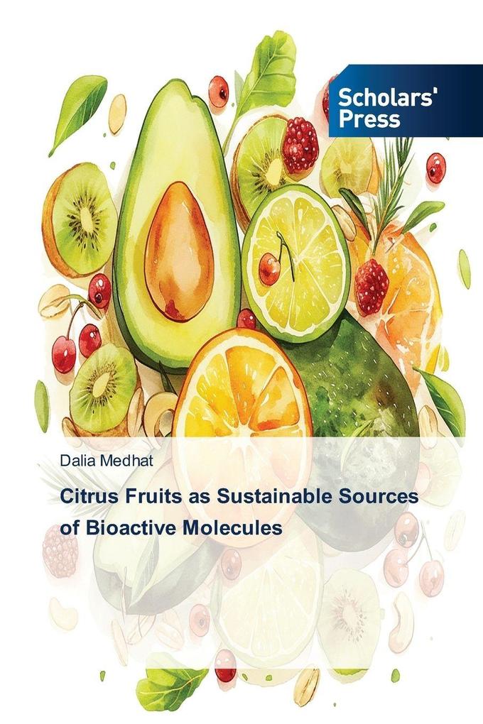 Citrus Fruits as Sustainable Sources of Bioactive Molecules