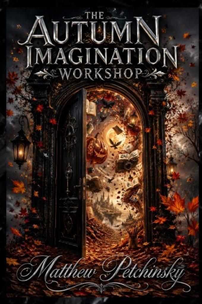The Autumn Imagination Workshop