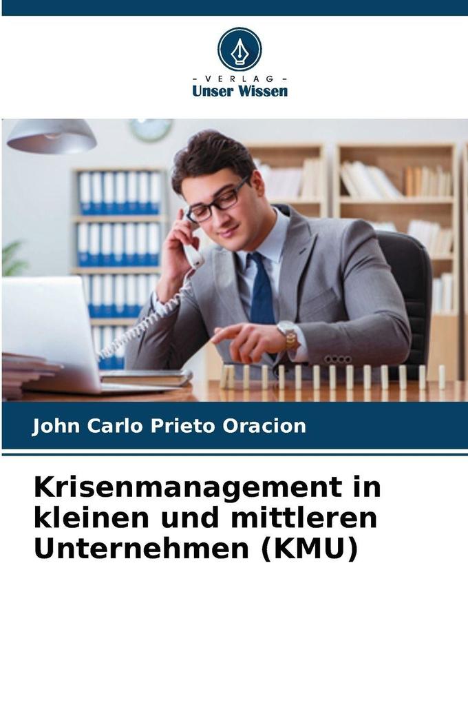 Krisenmanagement in kleinen und mittleren Unternehmen (KMU)