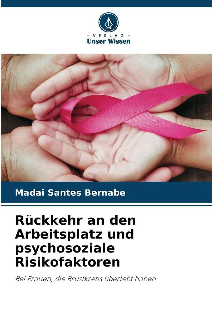 Rückkehr an den Arbeitsplatz und psychosoziale Risikofaktoren