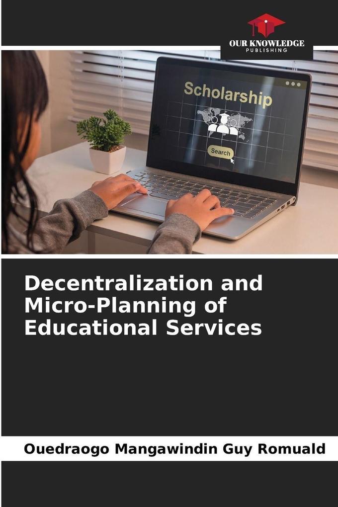 Decentralization and Micro-Planning of Educational Services