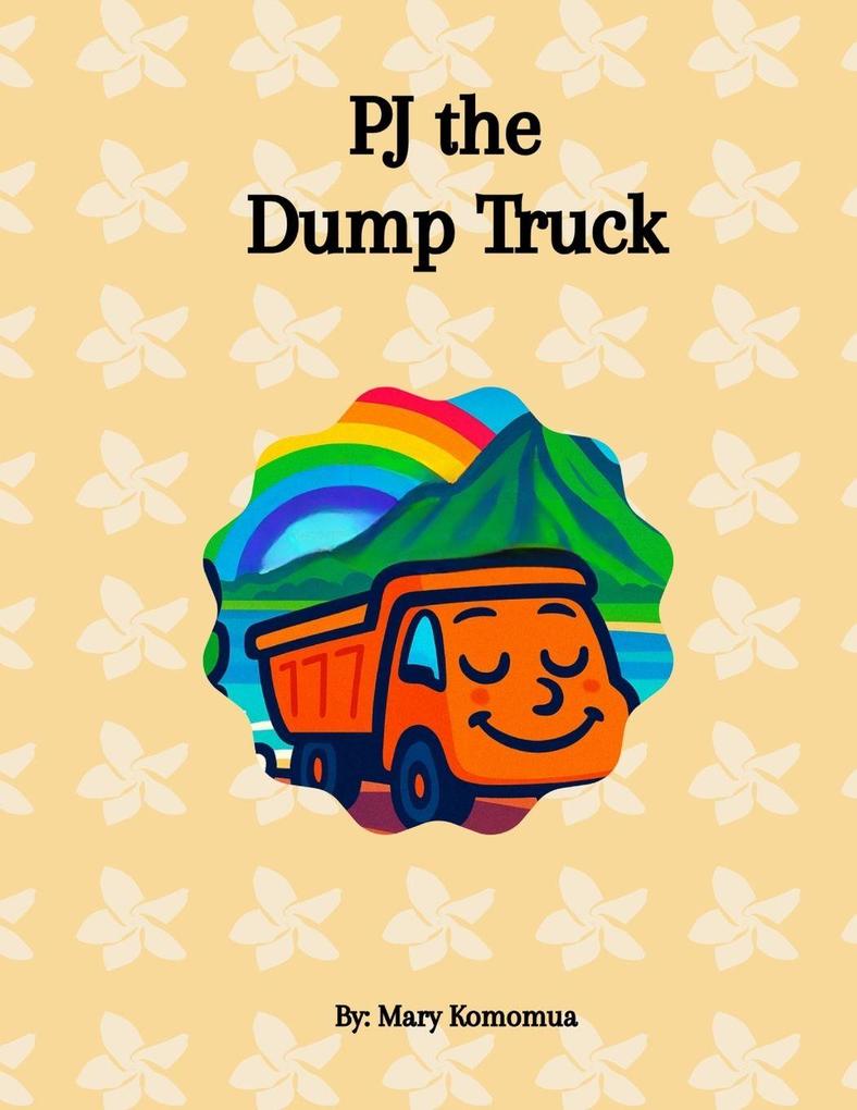PJ the Dump Truck