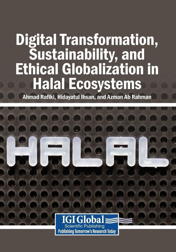 Digital Transformation Sustainability and Ethical Globalization in Halal Ecosystems