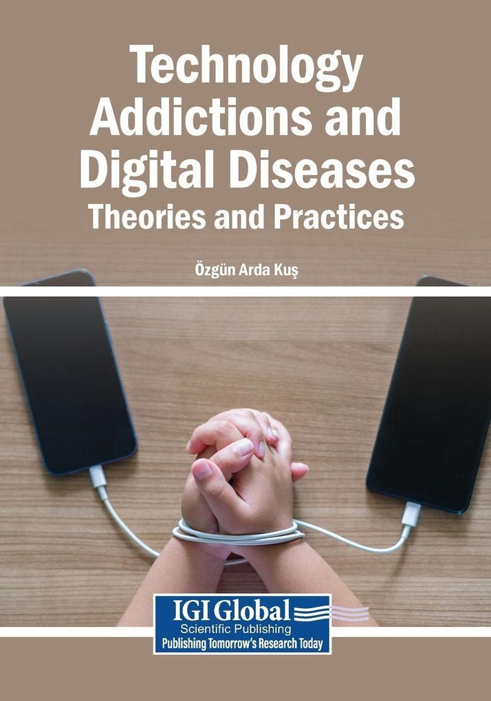 Technology Addictions and Digital Diseases