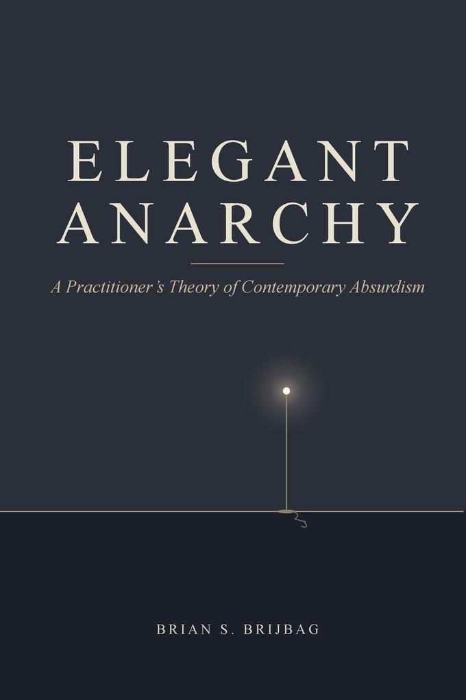 Elegant Anarchy