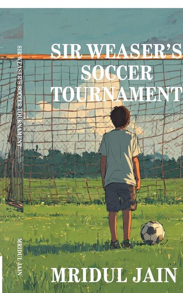 SIR WEASER'S SOCCER TOURNAMENT