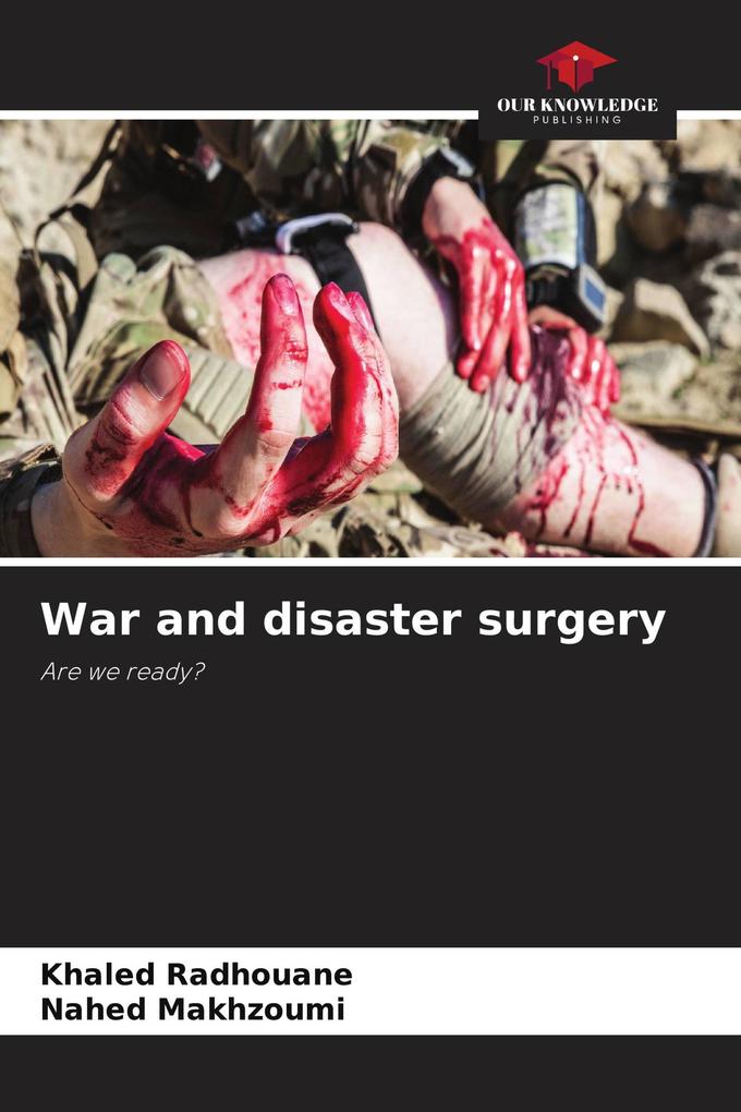 War and disaster surgery