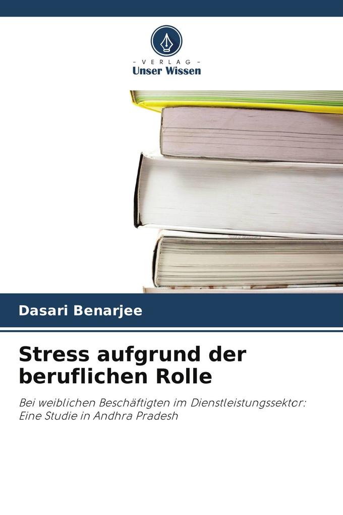 Stress aufgrund der beruflichen Rolle
