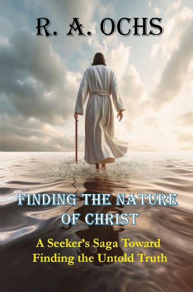 Finding the Nature of Christ