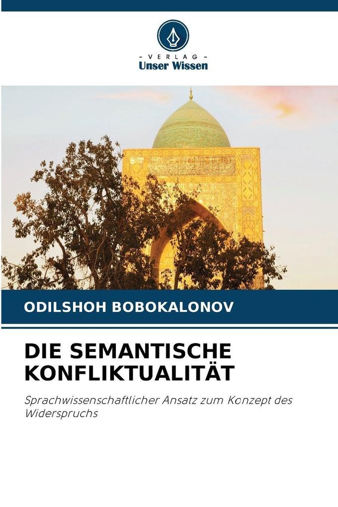 DIE SEMANTISCHE KONFLIKTUALITÄT