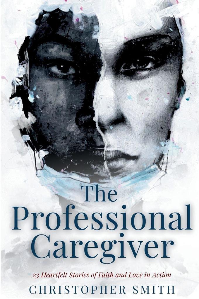 The Professional Caregiver