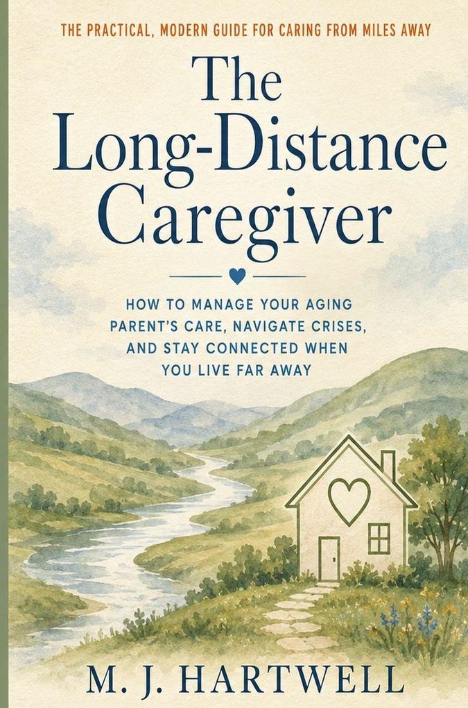 The Long-Distance Caregiver