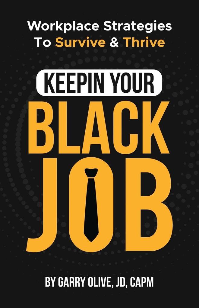 Keepin Yo Black Job