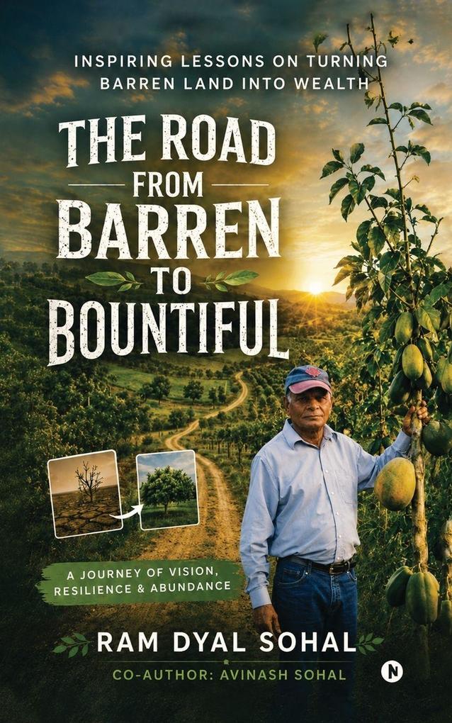 The Road From Barren to Bountiful