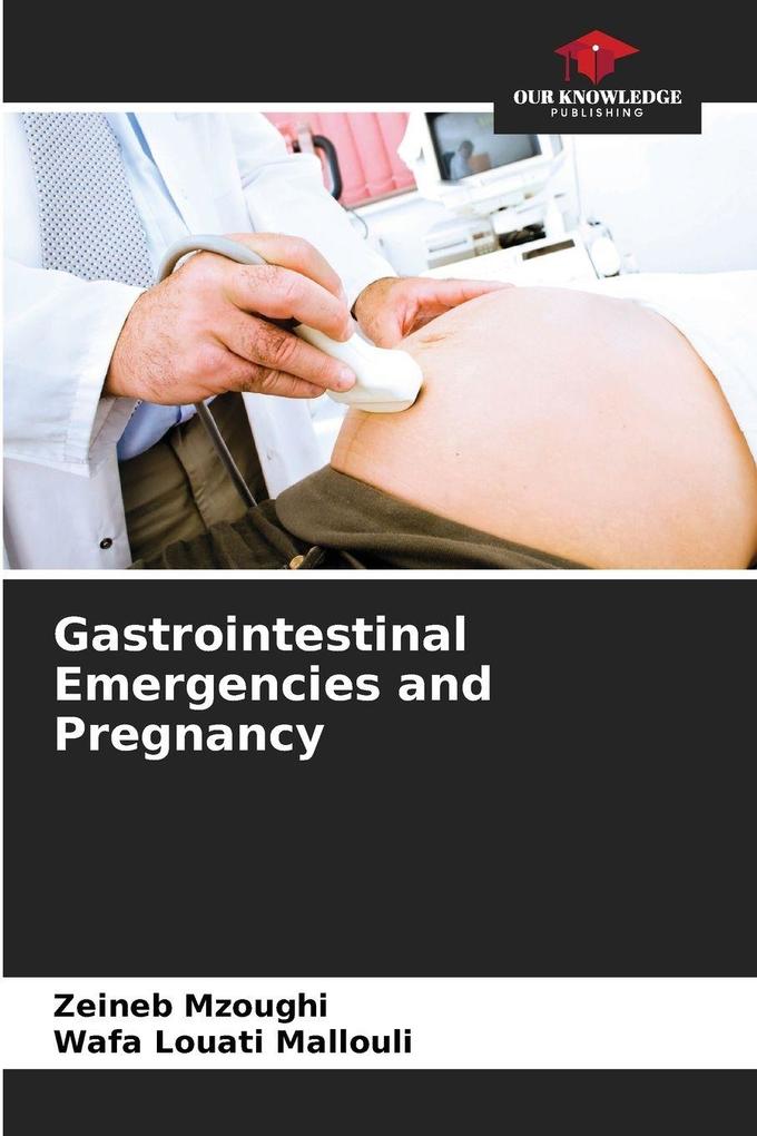 Gastrointestinal Emergencies and Pregnancy