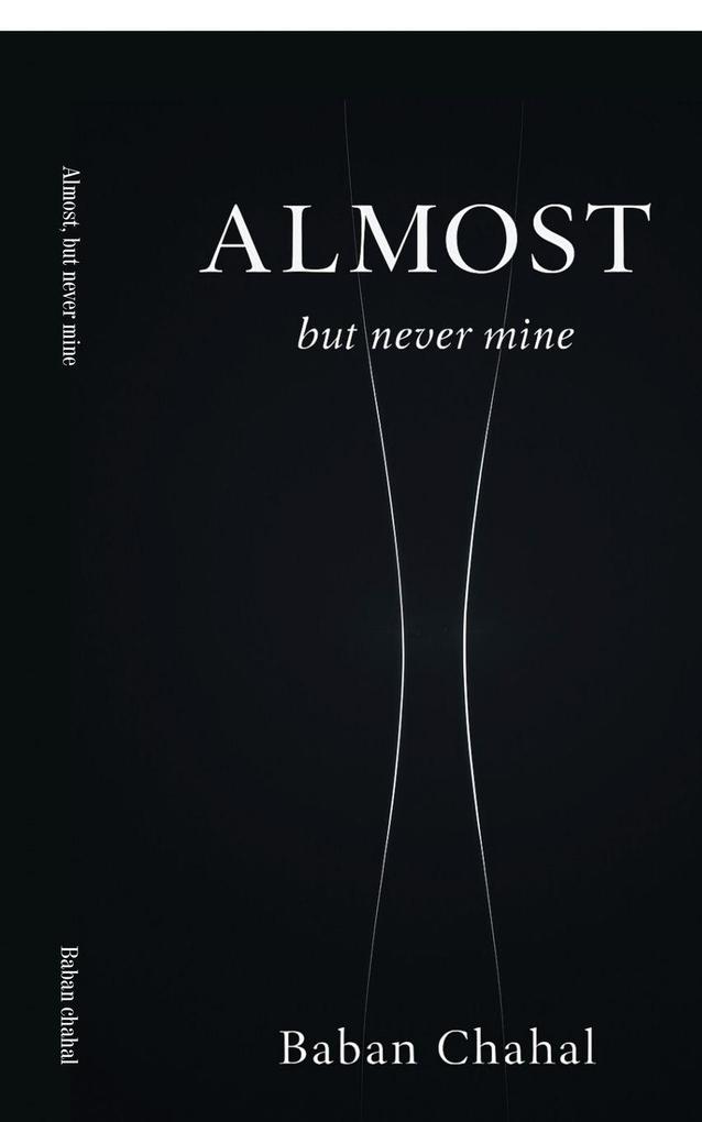 Almost but never mine