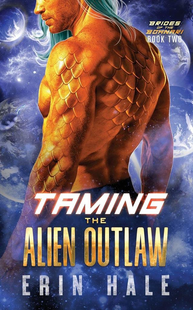 Taming the Alien Outlaw