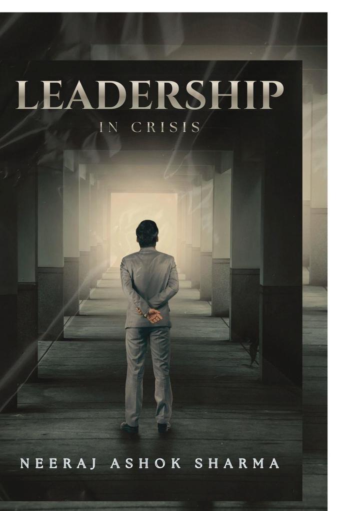Leadership in Crisis