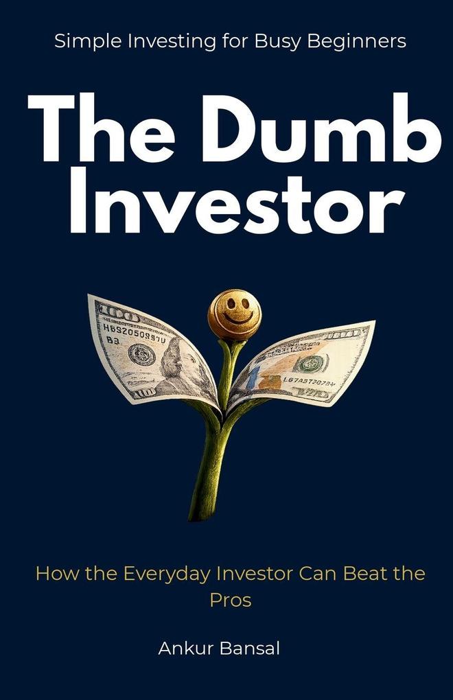 The Dumb Investor