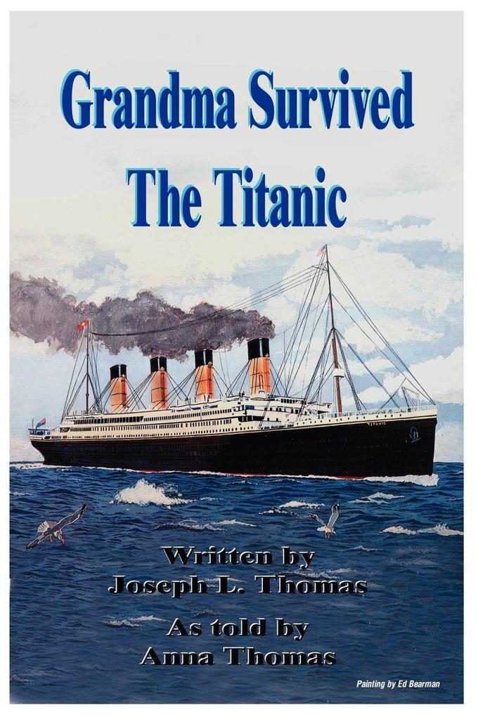 Grandma Survived The Titanic
