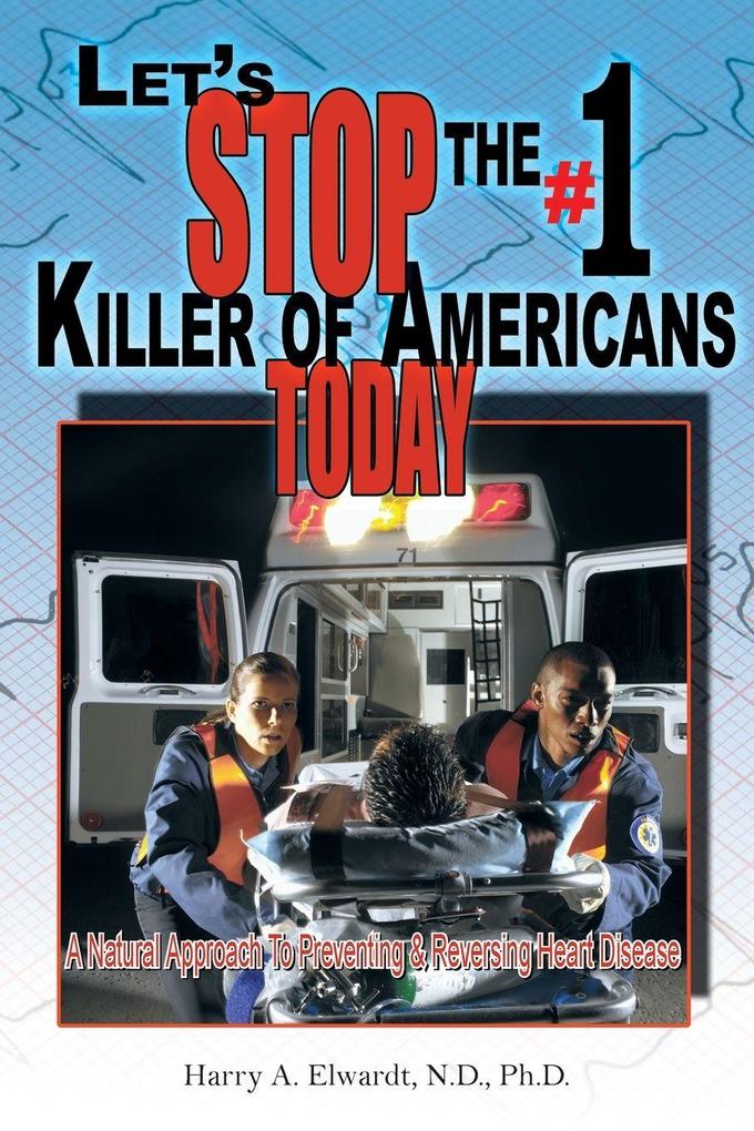 Let's Stop The #1 Killer Of Americans Today